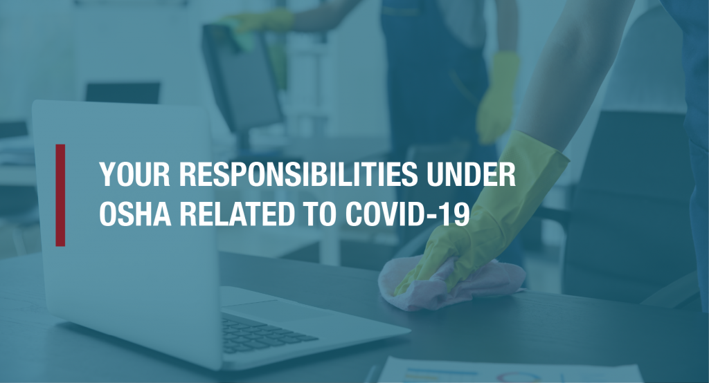 What are your responsibilities under OSHA related to COVID-19?